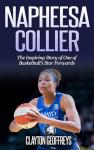 Napheesa Collier: The Inspiring Story of One of Basketball's Star Forwards (Women's Basketball Biography Books)