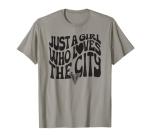 WNBA Just A Girl Who Loves The City Golden State Valkyries T-Shirt