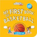 My First Book of Basketball (Board Book) (Sports Illustrated Kids My First Book)