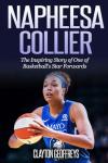 Napheesa Collier: The Inspiring Story of One of Basketball's Star Forwards (Women's Basketball Biography Books)