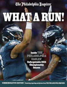 What a Run!: Inside the Philadelphia Eagles' Unforgettable 2024 Championship Season (Philadelphia Inquirer)