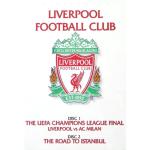 Liverpool Football Club (The UEFA Champions League Final: Liverpool vs. AC Milan / The Road to Istanbul)