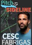Cesc Fàbregas: From Pitch to Sidelines : The Midfield Magician’s Journey to Managerial Mastery