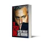 The Special One: The Dark Side of Jose Mourinho
