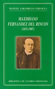 Maximiliano Fernández del Rincón (1835-1907). Obras completas (FUERA DE COLECCIÓN) (Spanish Edition)