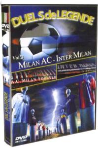 Duels de légende, vol.3 : Milan AC / Inter Milan
