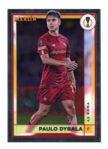 2022-23 TOPPS MERLIN CHROME UEFA #23 PAULO DYBALA AS ROMA SOCCER OFFICIAL TRADING CARD OF SOCCER