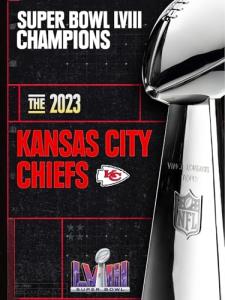 Super Bowl LVIII Champions - The 2023 Kansas City Chiefs