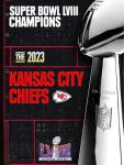 Super Bowl LVIII Champions - The 2023 Kansas City Chiefs