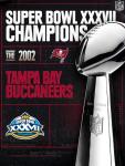 Super Bowl XXXVII Champions - The 2002 Tampa Bay Buccaneers
