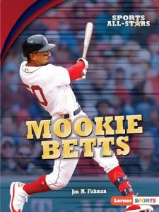 Mookie Betts (Sports All-Stars (Lerner ™ Sports))