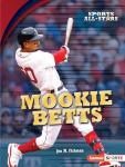 Mookie Betts (Sports All-Stars (Lerner ™ Sports))