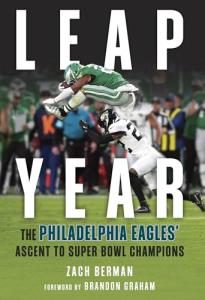 Leap Year: The Philadelphia Eagles' Ascent to Super Bowl Champions