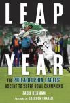 Leap Year: The Philadelphia Eagles' Ascent to Super Bowl Champions