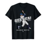 See Ya! Mookie Betts Los Angeles MLBPA T-Shirt