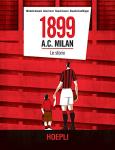 1899 A.C. Milan: Le storie (Italian Edition)