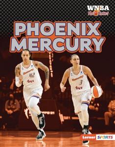 Phoenix Mercury (WNBA Hot Ticket (Lerner ™ Sports))