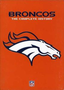 Denver Broncos: The Complete History