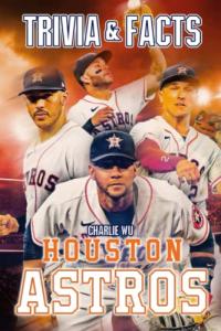 Houston Astros Trivia & Facts: Questions And Facts Revolves Around Information Of The Team For Fans To Enjoy And Have More Fun.