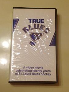 True Blues: A Video Movie Celebrating Twenty Years of St. Louis Blues Hockey