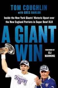 A Giant Win: Inside the New York Giants' Historic Upset over the New England Patriots in Super Bowl XLII