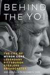Behind the Yoi: The Life of Myron Cope, Legendary Pittsburgh Steelers Broadcaster