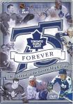 75, Forever - The Tradition Of The Toronto Maple Leafs (Toronto Maple Leafs - Forever)