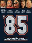 85: The Greatest Team In Football History