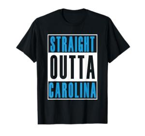Straight Outta Carolina Men's T Shirt T-Shirt