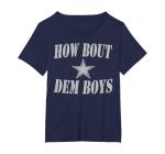 How Bout Dem Boys Shirt T-Shirt