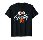 Made in Philadelphia and Gritty AF T-Shirt