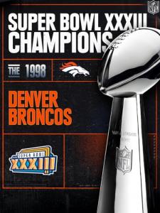 Super Bowl XXXIII Champions - The 1998 Denver Broncos