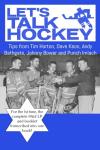 Let’s Talk Hockey – 1964 Toronto Maple Leafs: Tips from Tim Horton, Dave Keon, Andy Bathgate, Johnny Bower and Punch Imlach