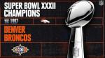 Super Bowl XXXII Champions - The 1997 Denver Broncos