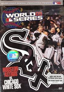 2005 World Series: Houston Astros vs. Chicago White Sox