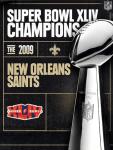Super Bowl XLIII Champions - The 2009 New Orleans Saints