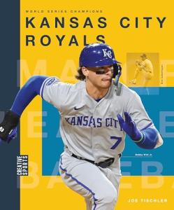 Kansas City Royals (Creative Sports: World Series Champions)