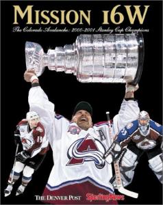 Mission 16W : Colorado Avalanche: 2000-'01 Stanley Cup Champions