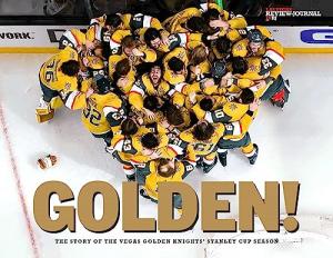 GOLDEN! The Story of the Vegas Golden Knights’ Stanley Cup Season - Hardcover Collector's Book