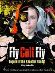 Fly Colt Fly: Legend Of The Barefoot Bandit