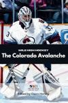 Mile High Hockey: The Colorado Avalanche (Franchise Spotlight Series: NHL)
