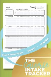 The Calorie Intake Tracker: Daily Food Journal and Macro Counter to Plan Meals and Track Nutrition | Protein, Fat, Carbs, Fiber, Sodium, Sugar, Potassium (Diet and Weight Loss Log Book)