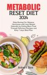 Metabolic Reset Diet 2024: Easy Meal Plan & Recipes
