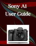 Sony A1 II User Guide for Beginners and Seniors
