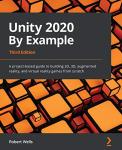 Unity 2020: Build Your Own 2D, 3D, and AR Games