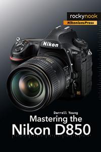 Nikon D850 Guide: Master Your Photography Skills