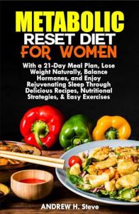 Metabolic Reset Diet for Women: 21-Day Plan