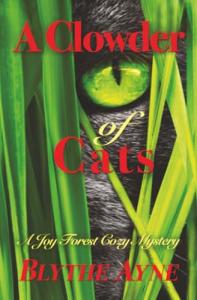 Joy Forest Cozy Mysteries: A Clowder of Cats