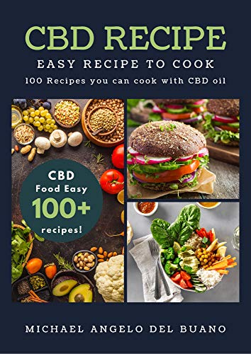 CBD Cookbook: 100 Easy Recipes with CBD Oil