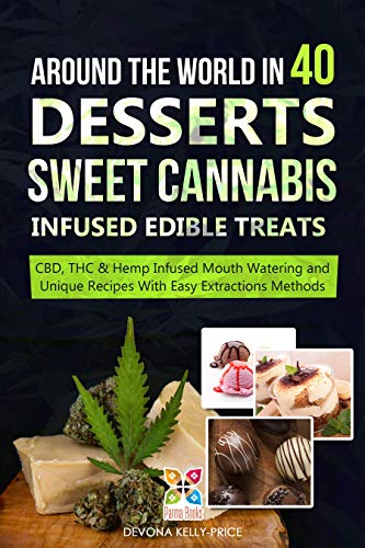 40 Global Cannabis-Infused Dessert Recipes